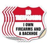 No Trespassing Shield Sign I Own Firearms And A Backhoe
