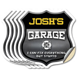 Josh's Garage I Can Fix Everything But Stupid