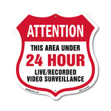 Attention This Area Under 24 Hour Live Recorded Video Surveillance