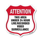 Attention This Area Under 24 Hour Live Recorded Video Surveillance