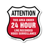 Attention This Area Under 24 Hour Live Recorded Video Surveillance