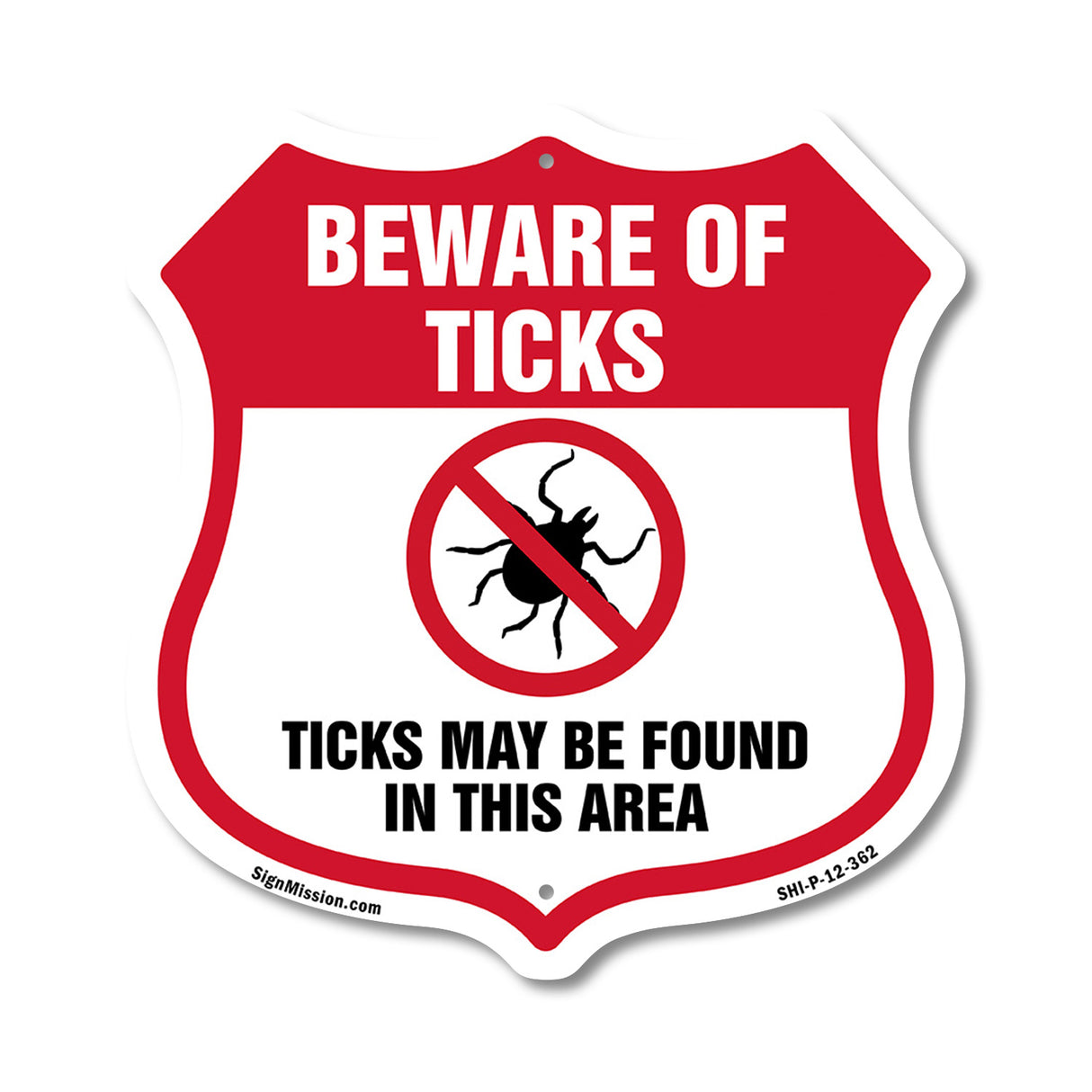 Beware Of Ticks Shield Sign Ticks May Be Found In This Area