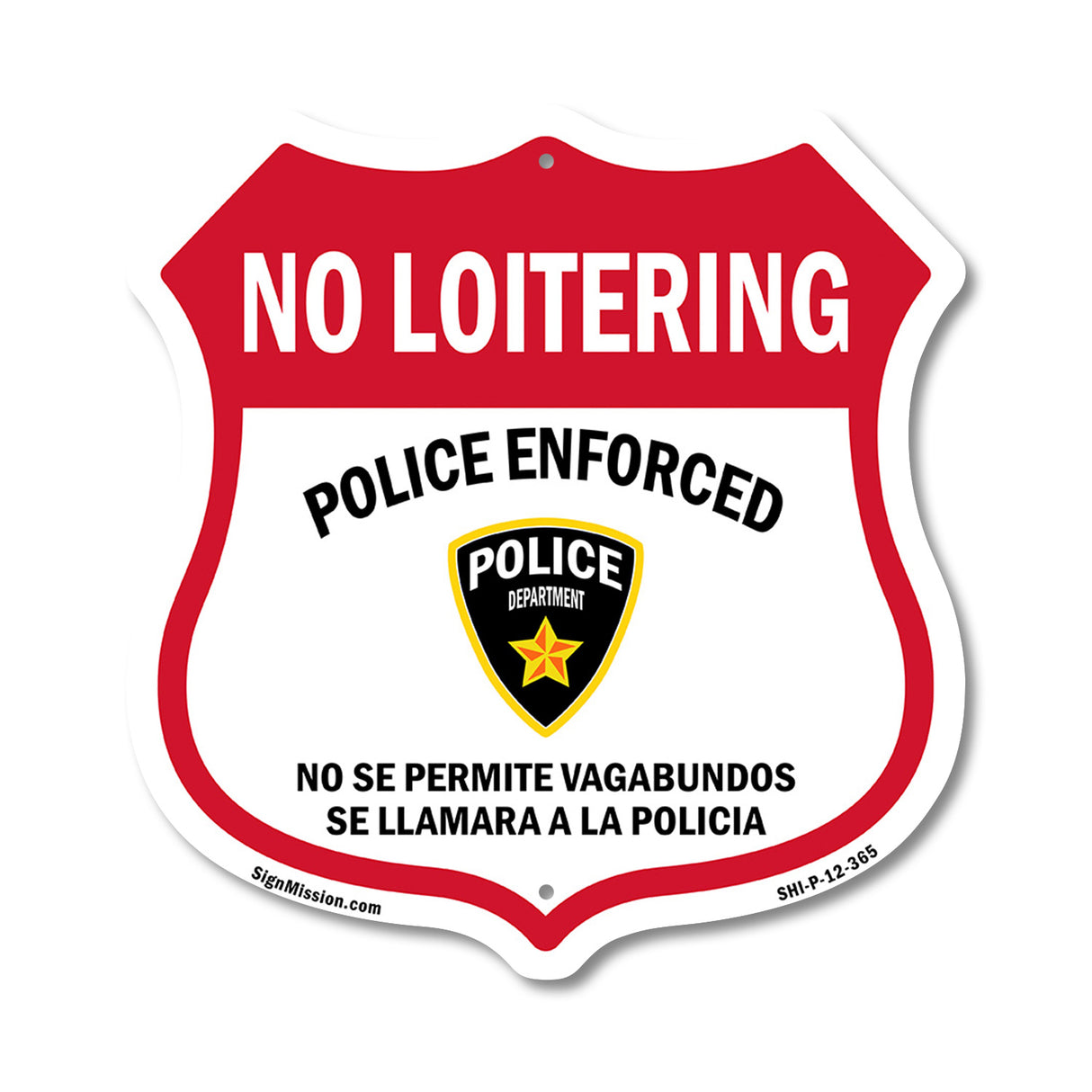 Bilingual No Loitering Police Enforced No Se Permite Vagabundos Se Llamara A La Policia (English / Spanish)