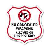 Concealed Carry Shield Sign No Concealed Weapons Allowed On This Property