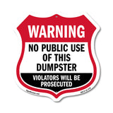 Dumpster Shield Sign Warning No Public Use Of This Dumpster Violators Will Be Prosecuted