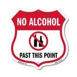No Alcohol Shield Sign No Alcohol Past This Point