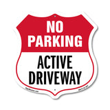 No Parking Shield Sign Active Driveway