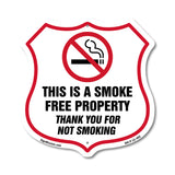 No Smoking Shield Sign This Is A Smoke Free Property Thank You For Not Smoking