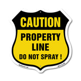 No Spray Shield Sign Caution Property Line Do Not Spray