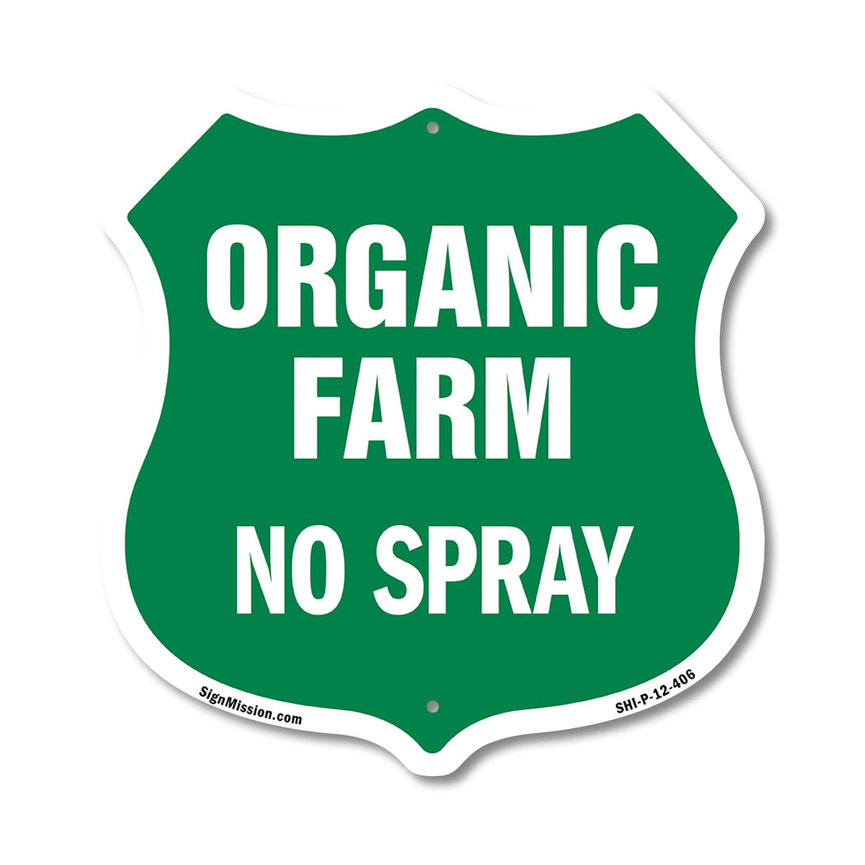 No Spray Shield Sign Organic Farm