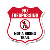 No Trespassing Shield Sign Not A Hiking Trail