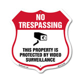No Trespassing Shield Sign This Property Is Protected By Video Surveillance