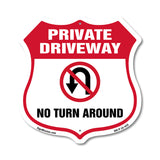 Private Driveway Shield Sign No Turn Around