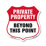 Private Property Shield Sign Private Property Beyond This Point