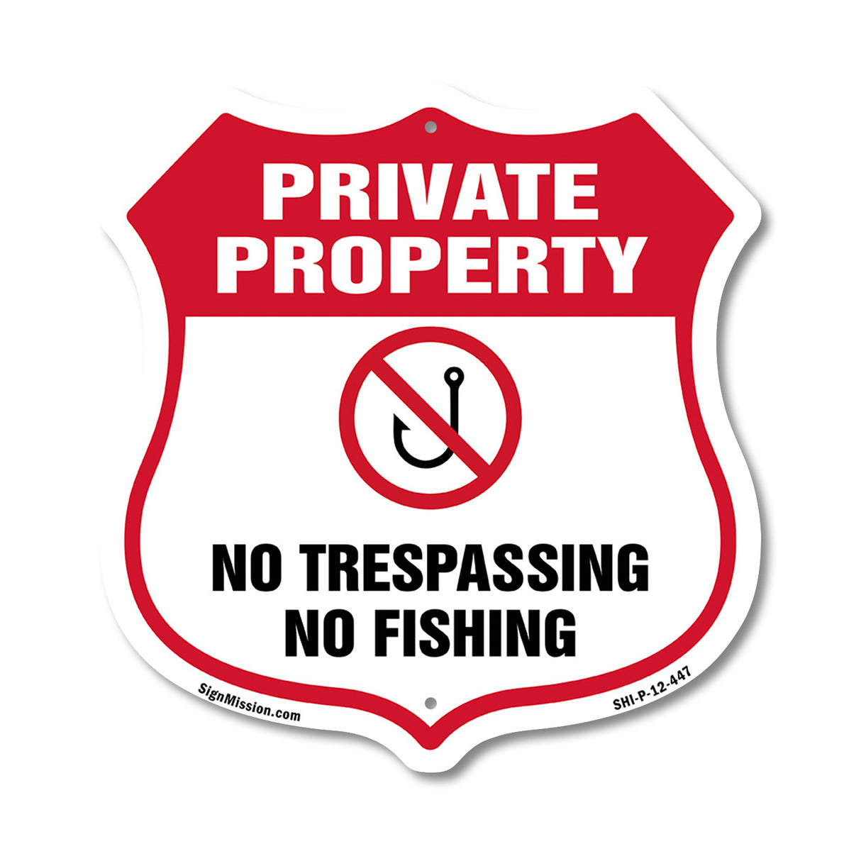 Private Property Shield Sign No Trespassing No Fishing