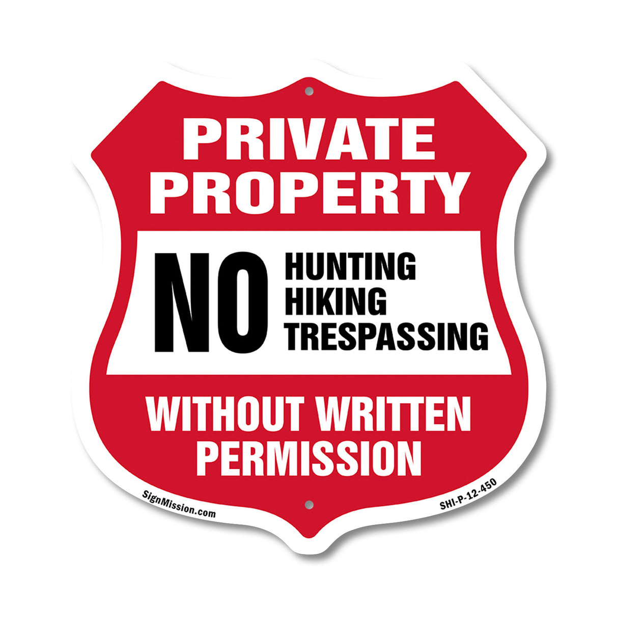 Private Property Shield Sign No Hunting Fishing Trespassing Without Written Permission