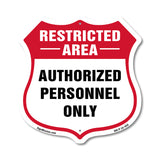 Restricted Area Shield Sign Authorized Personnel Only