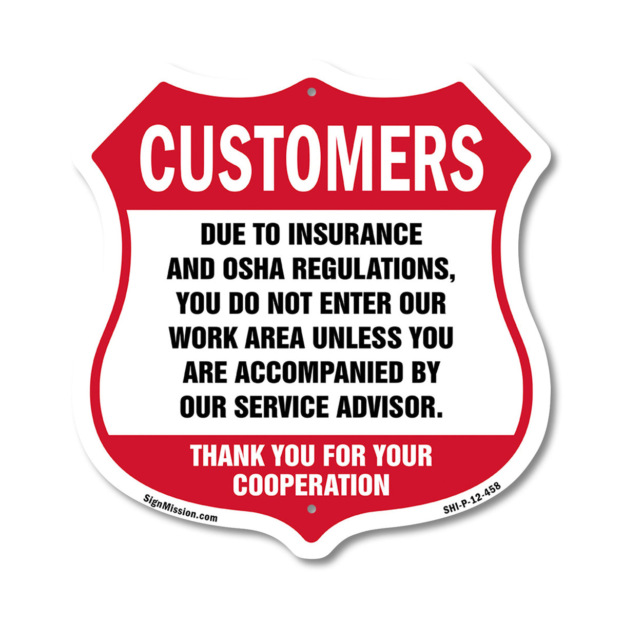 Restricted Area Customers Due To Insurance & Osha Regulations Do Not Enter Our Work Area Unless Accompanied By Service Advisior