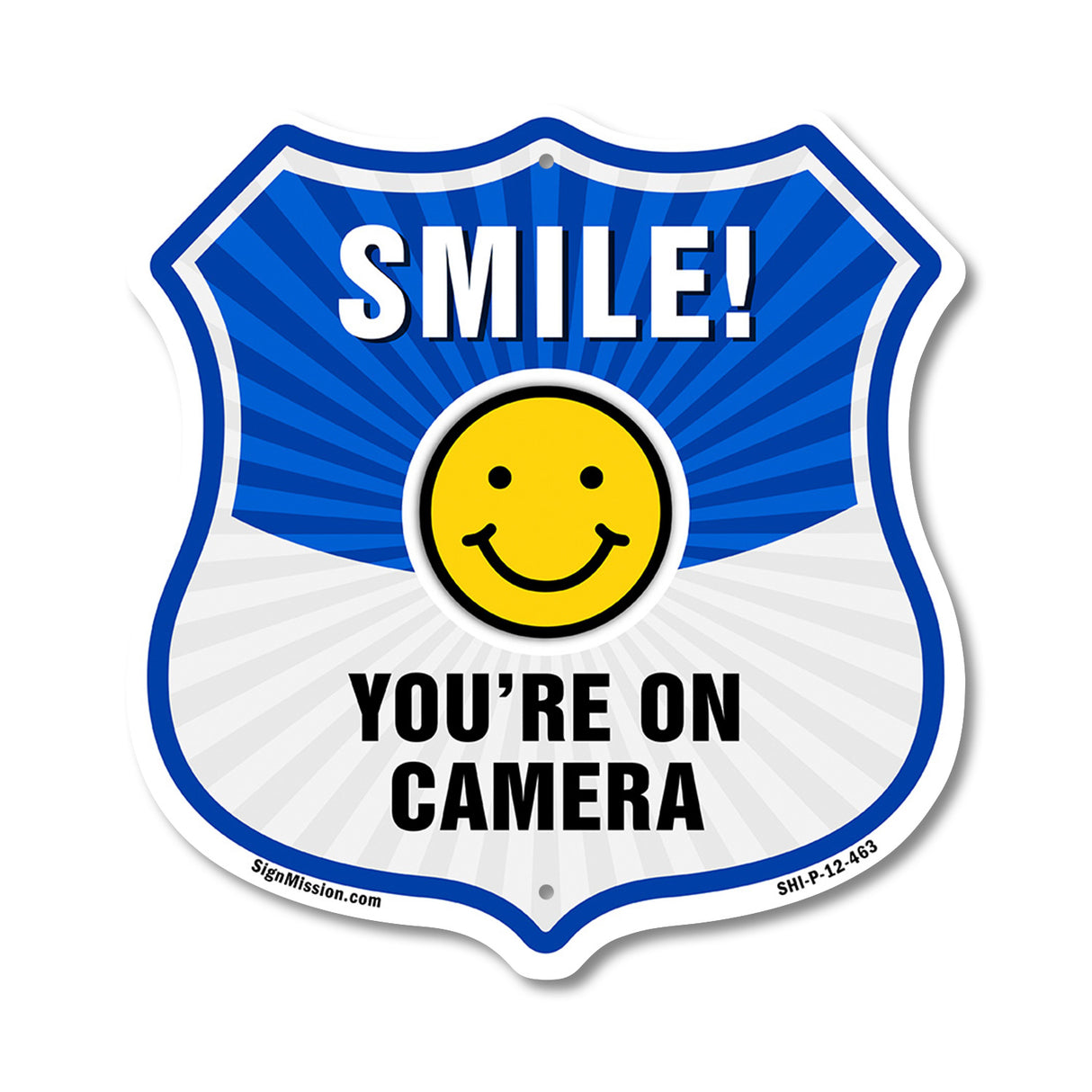 Smile You're On Camera Shield Sign Smile You're On Camera