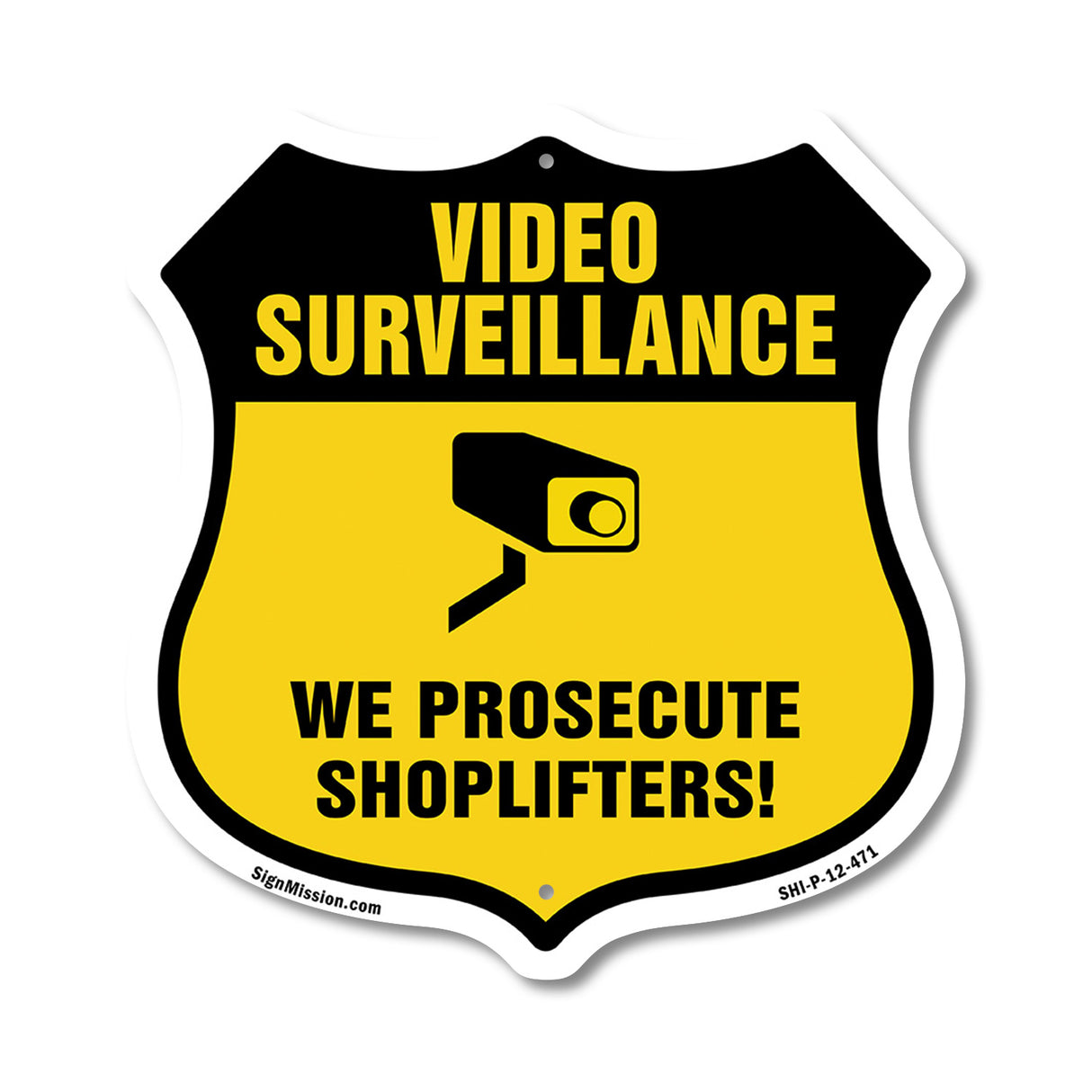 Video Surveillance Shield Sign We Prosecute Shoplifters!