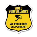 Video Surveillance Shield Sign We Prosecute Shoplifters!