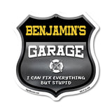 Benjamin's Garage I Can Fix Everything But Stupid