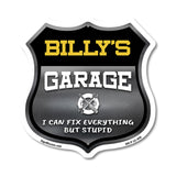 Billy's Garage I Can Fix Everything But Stupid