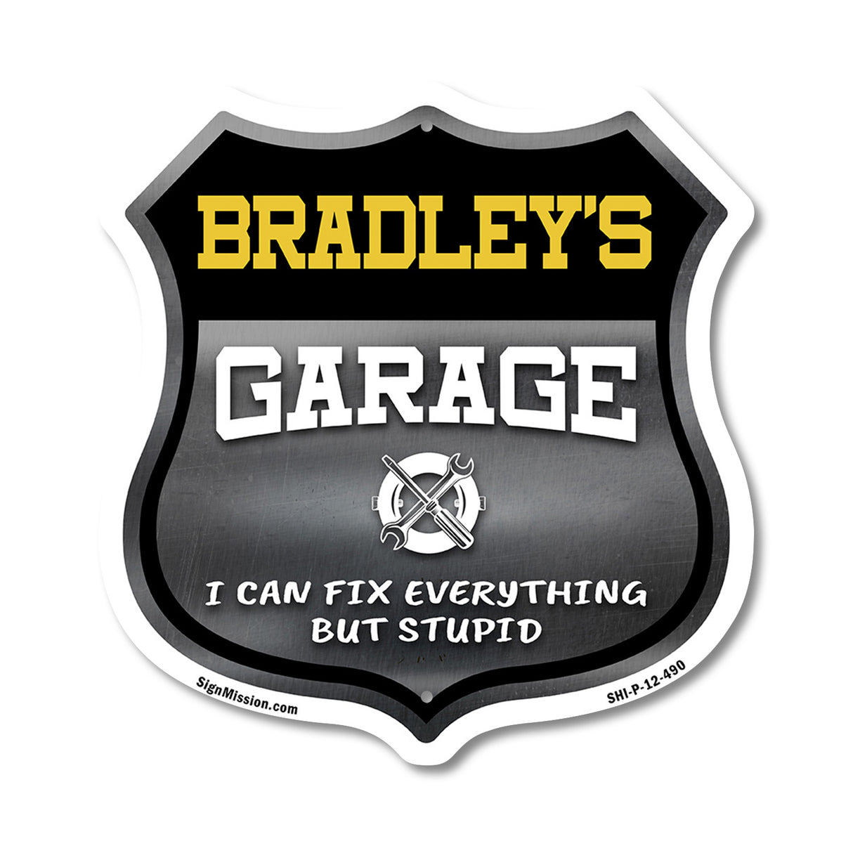 Bradley's Garage I Can Fix Everything But Stupid