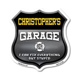 Christopher's Garage I Can Fix Everything But Stupid