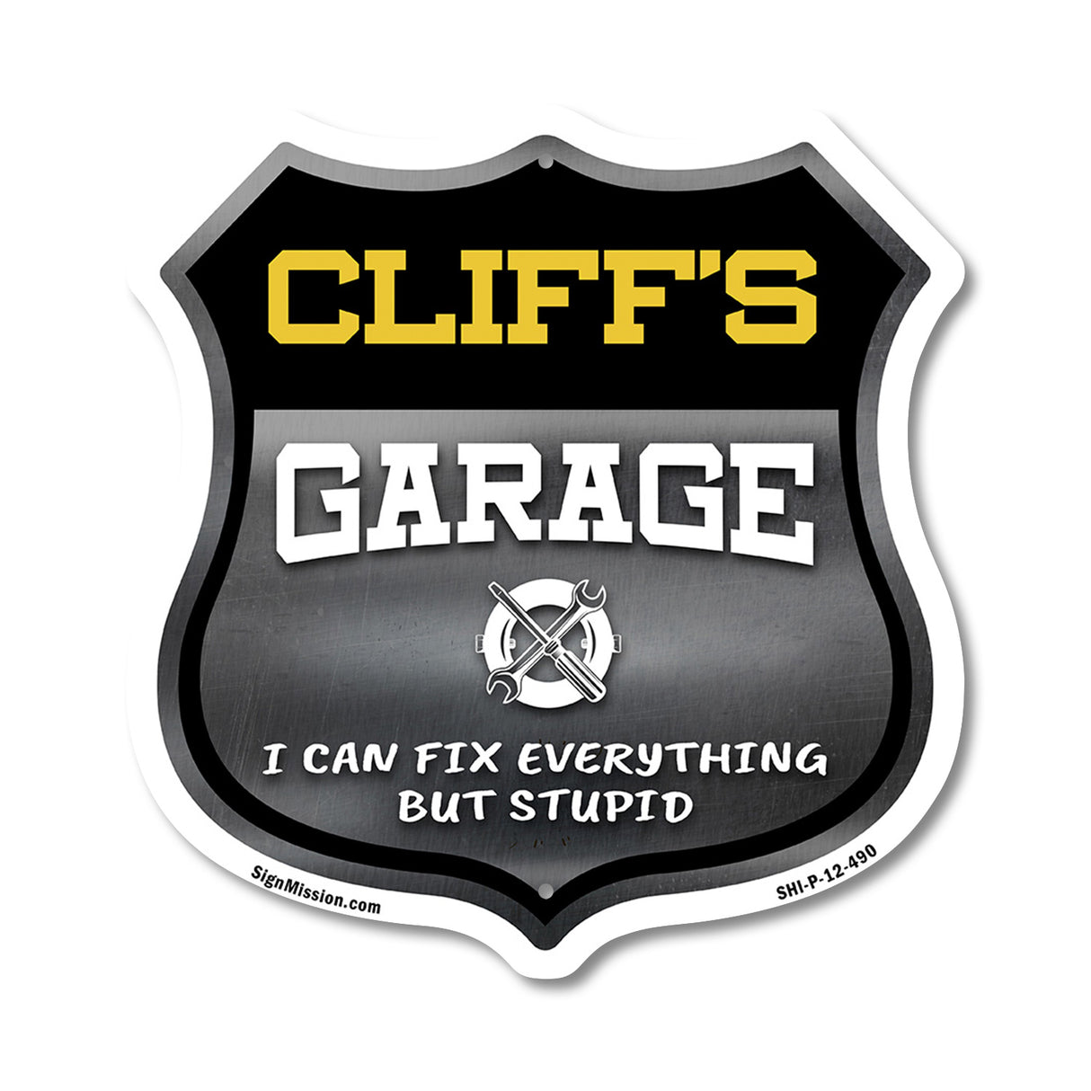 Cliff's Garage I Can Fix Everything But Stupid