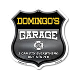 Domingo's Garage I Can Fix Everything But Stupid