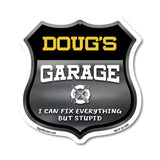 Doug's Garage I Can Fix Everything But Stupid