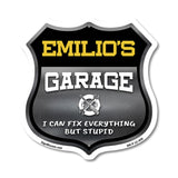 Emilio's Garage I Can Fix Everything But Stupid