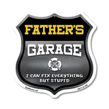 Father's Garage I Can Fix Everything But Stupid
