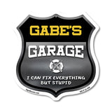 Gabe's Garage I Can Fix Everything But Stupid