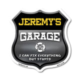 Jeremy's Garage I Can Fix Everything But Stupid