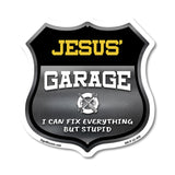 Jesus's Garage I Can Fix Everything But Stupid