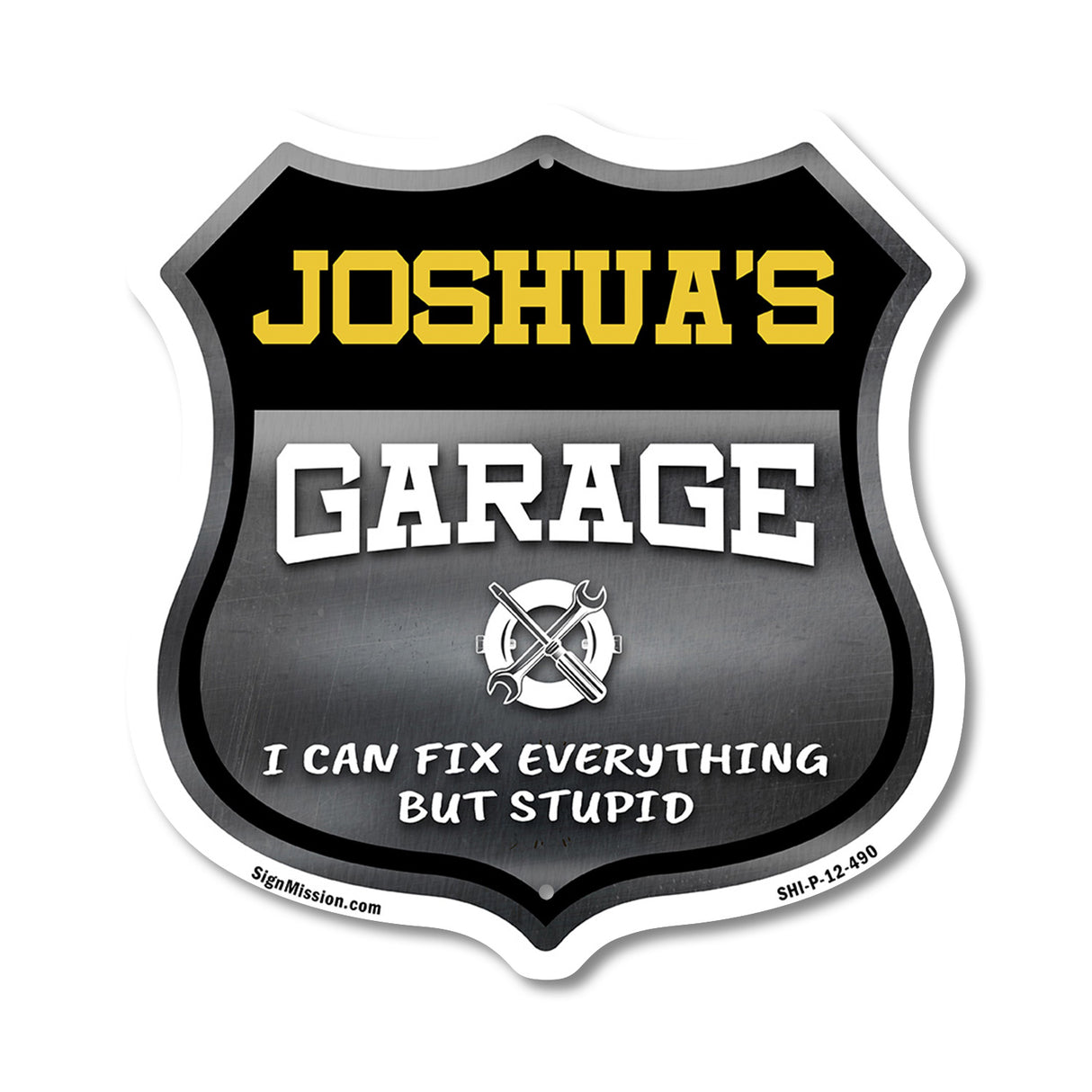 Joshua's Garage I Can Fix Everything But Stupid