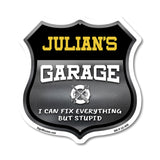 Julian's Garage I Can Fix Everything But Stupid