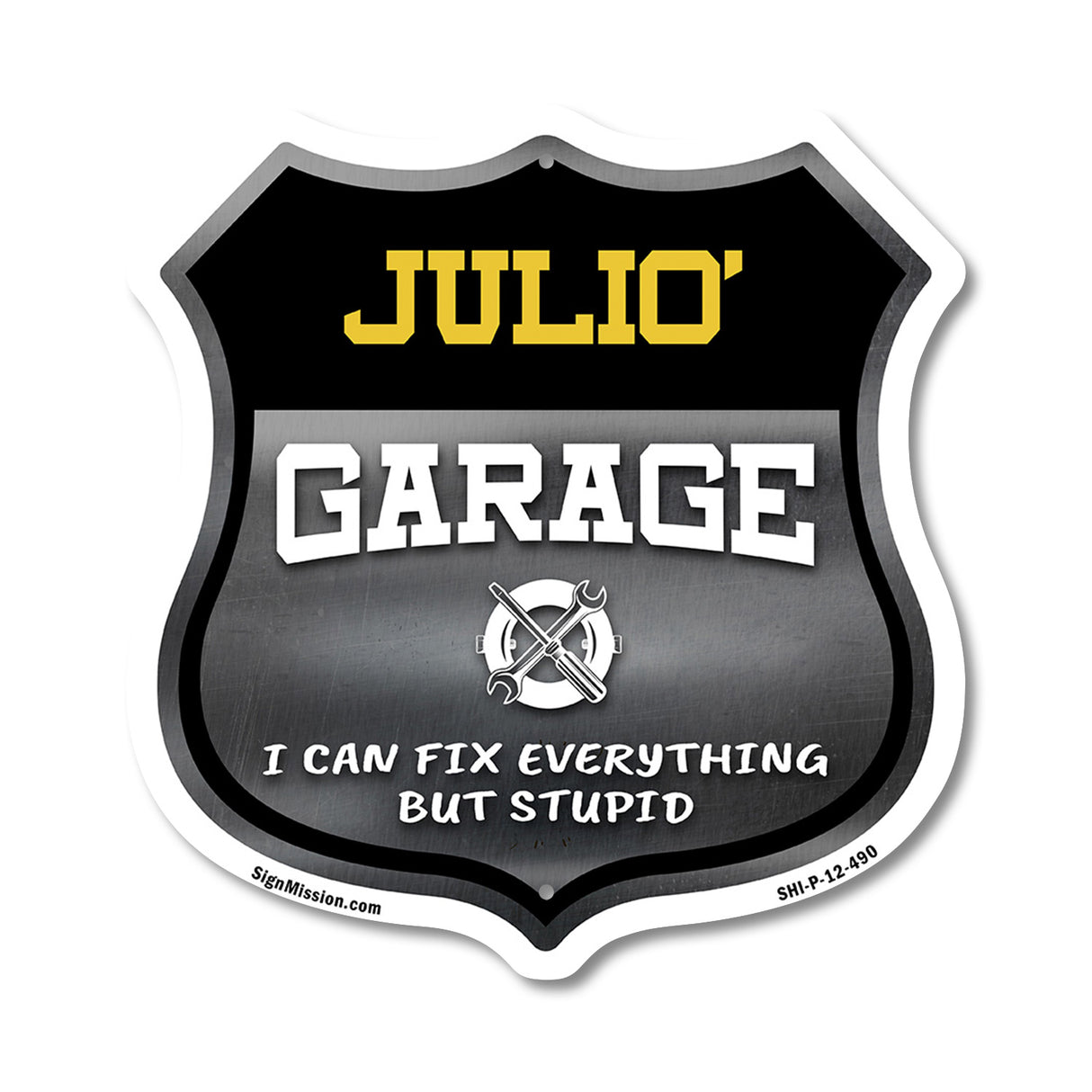 Julio's Garage I Can Fix Everything But Stupid