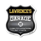 Lawrence's Garage I Can Fix Everything But Stupid