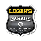 Logan's Garage I Can Fix Everything But Stupid