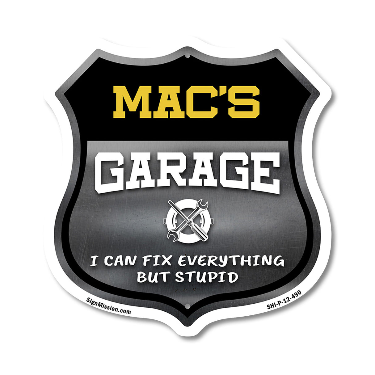 Mac's Garage I Can Fix Everything But Stupid