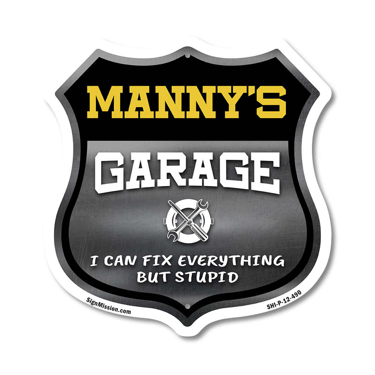 Manny's Garage I Can Fix Everything But Stupid