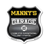 Manny's Garage I Can Fix Everything But Stupid