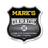 Mark's Garage I Can Fix Everything But Stupid