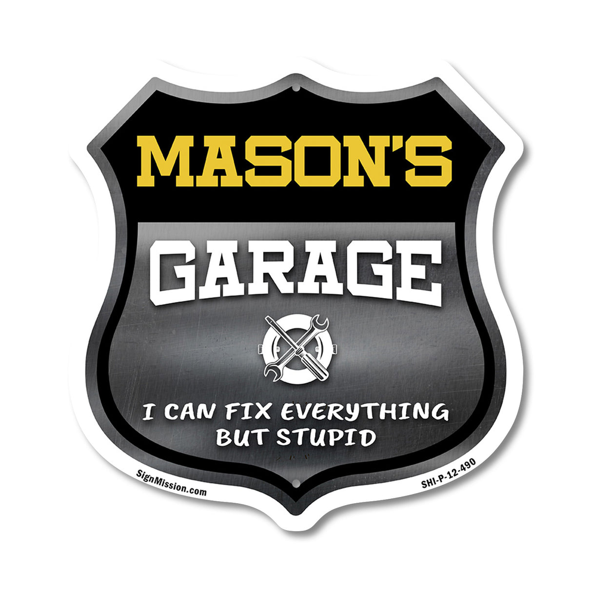 Mason's Garage I Can Fix Everything But Stupid