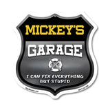 Mickey's Garage I Can Fix Everything But Stupid
