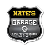 Nate's Garage I Can Fix Everything But Stupid