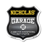 Nicholas's Garage I Can Fix Everything But Stupid
